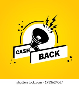 Devolución de efectivo. Megáfono con banner de burbuja de habla de Cash back. Altavoz. Etiqueta para negocios, marketing y publicidad. Vector de fondo aislado. EPS 10