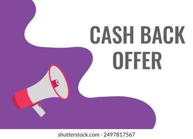 Cash Back Offer button, banner, label, template for website. Cash Back Offer text with colorful megaphone icon