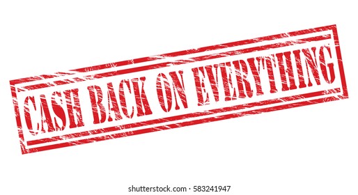 cash back on everything red vector stamp on white background