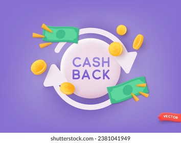 Cash back service, financial payment label.3D Web Vector Illustrations.