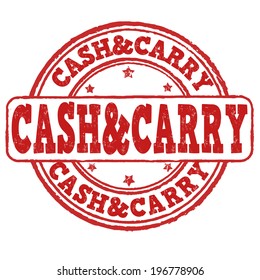 Cash And Carry Grunge Rubber Stamp On White, Vector Illustration