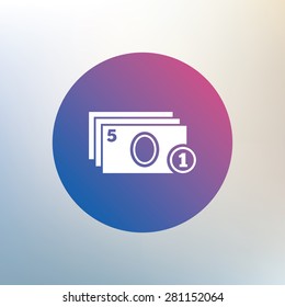 Cash and coin sign icon. Paper money symbol. For cash machines or ATM. Icon on blurred background. Vector