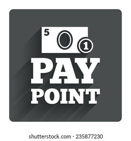 Cash and coin sign icon. Pay point symbol. For cash machines or ATM. Gray flat square button with shadow. Modern UI website navigation. Vector