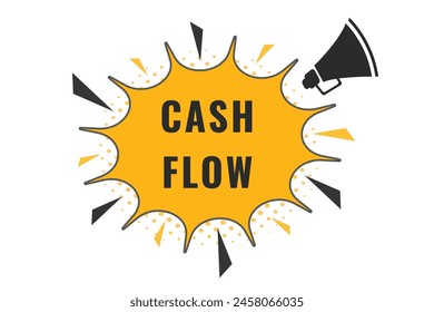 cash flow Button. Speech Bubble, Banner Label cash flow