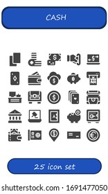 cash icon set. 25 filled cash icons. Included Cards, Coins, Payment, Insert coin, Money transfer, Card, Wallet, Funds, Piggy bank, Atm, Cash register, Chest, Coin, Bank icons