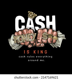 cash is king slogan with hand squeezing banknote vector graphic illustration on black background