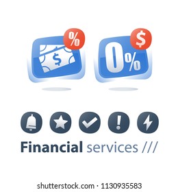 Cash loan, zero commission, interest rate, mortgage payment installment, financial service, save money, refinance concept, currency exchange, cheap credit, vector flat icon