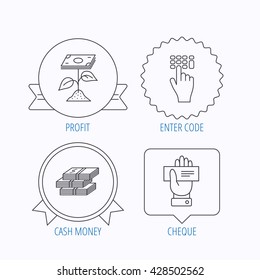 Cash money, cheque and profit icons. Enter code linear sign. Award medal, star label and speech bubble designs. Vector