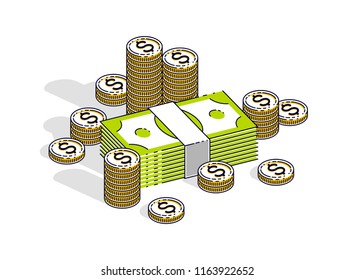 Cash money dollar stacks and coins cents piles isolated on white background. Vector 3d isometric business and finance illustration, thin line design.