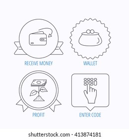 Cash money, profit and wallet icons. Receive money, enter code linear sign. Award medal, star label and speech bubble designs. Vector