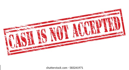 cash is not accepted red vector stamp on white background
