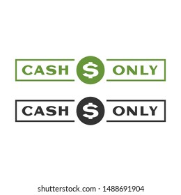 Cash Only, Dollar Sign, Dollar Symbol, Cash ATM, ATM Sign, Cash Only Display, Retail, Business Store Vector Illustration Background