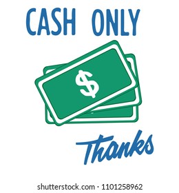 Cash Only Icon, symbol, sign, logo.  Isolated Template or Background. Flat style graphic design. Can be used as banner, poster, ads in selling store. Vector illustration EPS 10