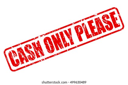 CASH ONLY PLEASE red stamp text on white