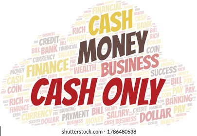 Cash Only typography vector word cloud.