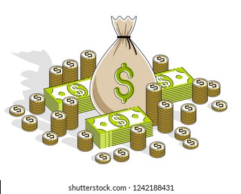 Cash riches and wealth, Money Bag with dollar stacks and coins cents piles isolated on white background. Isometric vector business and finance illustration, 3d thin line design.