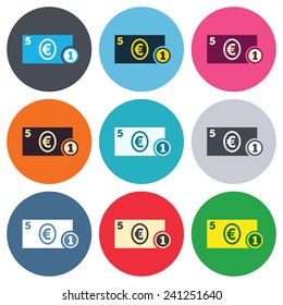 Cash sign icon. Euro Money symbol. EUR Coin and paper money. Colored round buttons. Flat design circle icons set. Vector