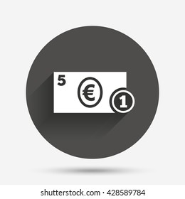 Cash sign icon. Euro Money symbol. EUR Coin and paper money. Circle flat button with shadow. Vector