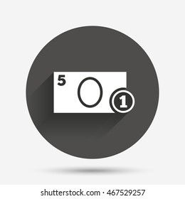 Cash sign icon. Money symbol. Coin and paper money. Circle flat button with shadow. Vector