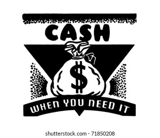 Cash When You Need It - Retro Ad Art Banner