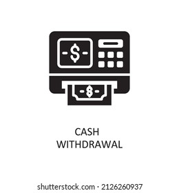 Cash Withdrawal Vector Solid Icon Design illustration. Banking and Payment Symbol on White background EPS 10 File