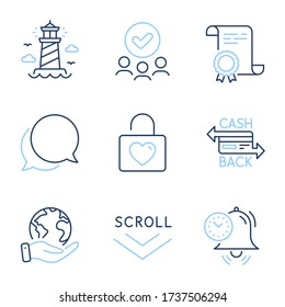 Tarjeta de respaldo, mensaje de chat e iconos de línea de bloqueo de boda. Certificado de Diploma, Salvar planeta, grupo de personas. Desplazarse hacia abajo, Manejo del tiempo y señalización del faro. Vector