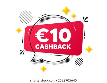 Burbuja de discurso de chat de devolución de dinero. Concepto de medios sociales. 10 Eur de reembolso. Letrero de oferta de devolución de dinero. Símbolo promocional de devolución de dinero. Mensaje de chat rojo. Ofrece burbujas de discurso. Deslumbran las estrellas 3D. Vector
