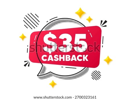 Cashback chat speech bubble. Social media concept. 35 Usd cashback. Money back offer sign. Cash back promo symbol. Red chat message. Offer speech bubble. Glare 3d stars. Vector