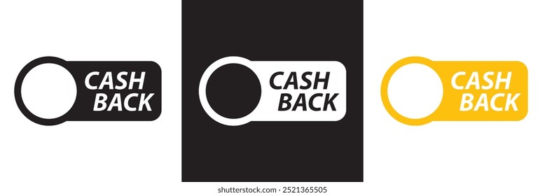 Cashback icon set. Cashback loyalty program. Money refund label. Return money service for partner program. Bonus cash back icon.  isolated on white and black background. EPS 10