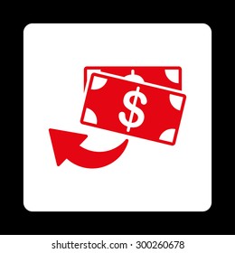Cashback icon. This flat rounded square button uses red and white colors and isolated on a black background.