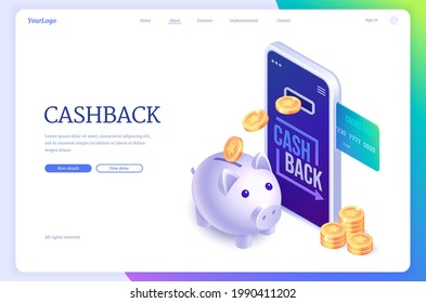 Cashback isometric landing page. Money back concept with credit card in smartphone, piggy bank and golden coins. Loyalty program with bonus points, application for online shopping 3d vector web banner