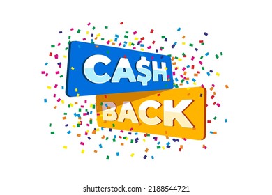 Cashback loyalty program badge concept. Cash back service after purchase promotion banner. Money or bonus refund advertising sign. Financial payment label with confetti vector eps illustration