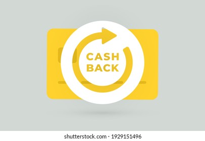 Cashback money refund and Rewards program flat vector concept. Loyalty program and retail customer money refund service. An arrow icon with CashBack text, on the background of a yellow bank card