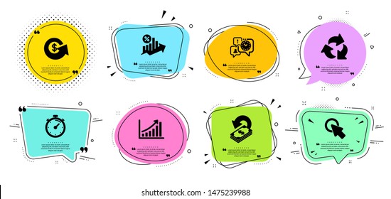 Cashback, Recycle and Dollar exchange line icons set. Chat bubbles with quotes. Loan percent, Timer and Graph chart signs. Click here, Time management symbols. Vector