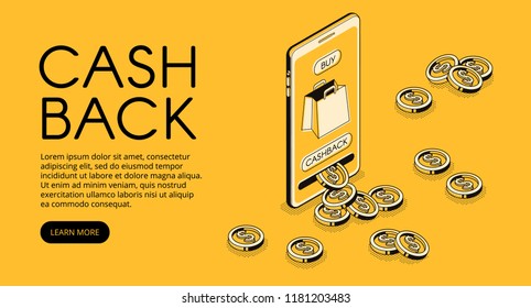 Cashback shopping vector illustration, money cash back reward for purchase from smartphone application. Mobile phone consumer loyalty incentive commerce in isometric line on yellow halftone background