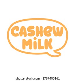 Cashew Milk - logo. vector element for labels in speech bubble, logos, badges, stickers or icons. Vector illustration, healthy drink packaging design. Good for eco, organic, bio theme.