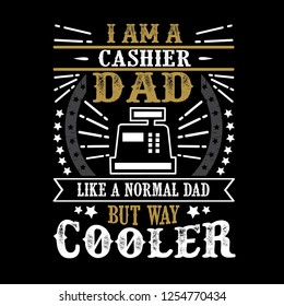 Cashier Father Day Quote and Saying