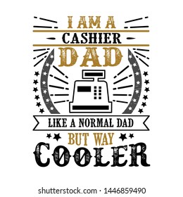 Cashier Father Day Quote and Saying