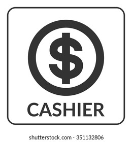 Cashier icon with dollar sign for shop, store, bank, supermarket etc. Gray circle USD symbol cash isolated on white background. Stylized coin. Flat design concept of service. Stock vector illustration