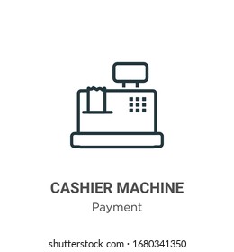 Cashier machine outline vector icon. Thin line black cashier machine icon, flat vector simple element illustration from editable payment concept isolated stroke on white background