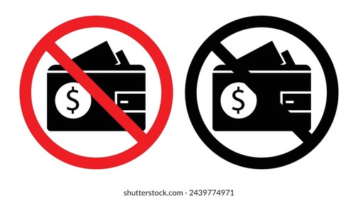 Cashless Economy Notification. No Wallet or Cash Permitted. Budget and Finance Limitation Sign