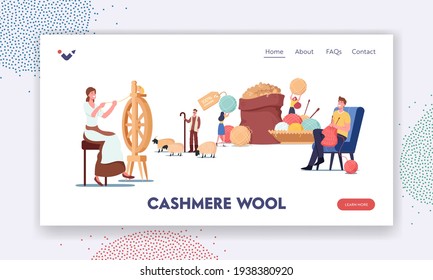 Cashmere Producing Landing Page Template. Woman Spinning Wool on Wheel, Shepherd Grazing Goats, Man Knitting Clothing, Tiny Characters near Huge Sack with Raw Wool. Cartoon People Vector Illustration