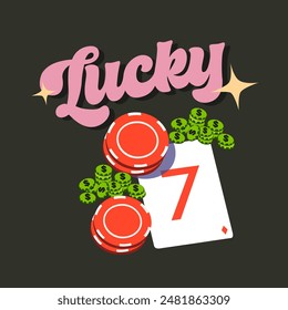 Casino background. Sports and recreation. Poker illustration with money, playing cards, red chips and inscription Lucky. Playing card with the number 7