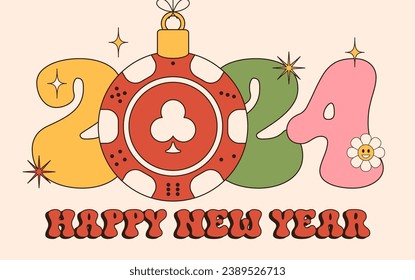 Casino chip Groovy Happy New Year 2024 with ball. Sports groovy greeting card with sport ball. Vector illustration.