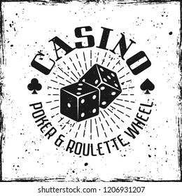 Casino emblem with gambling dice jackpot on textured background vector illustration