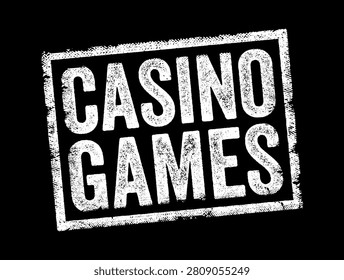 CASINO GAMES rectangular grungy textured rubber stamp imprint. Distressed vintage seal design element featuring textured inks for gambling, wagering entertainment, fortune, and leisure activities.
