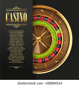 Casino logo poster background or flyer. Iinvitation or banner template with Roulette Wheel. Game design. Playing casino games. Vector illustration.