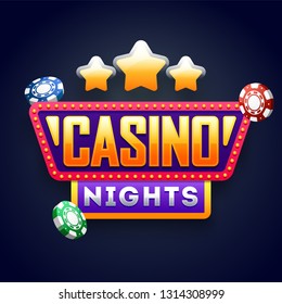 Casino Nights text on marquee frame with casino chips illustration can be used as advertising poster design.