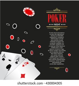 Casino poster or banner background or flyer template. Poker invitation with Playing Cards and Poker Chips. Game design. Playing casino games. Vector illustration.