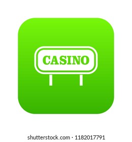 Casino sign icon digital green for any design isolated on white vector illustration